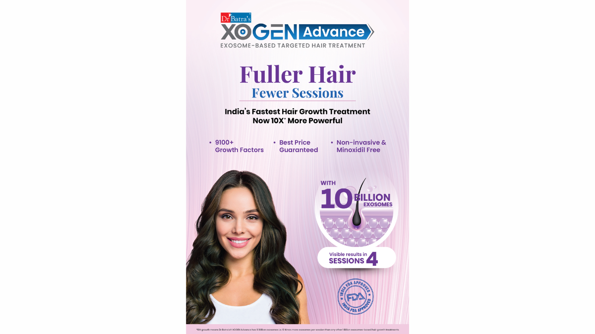 Dr Batra’s Launches XOGEN Advance – India’s Fastest and Only Hair Growth Treatment with 10 billion Exosomes